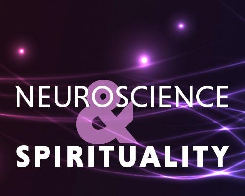 Title slide: Neuroscience and Spirituality